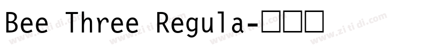 Bee Three Regula字体转换